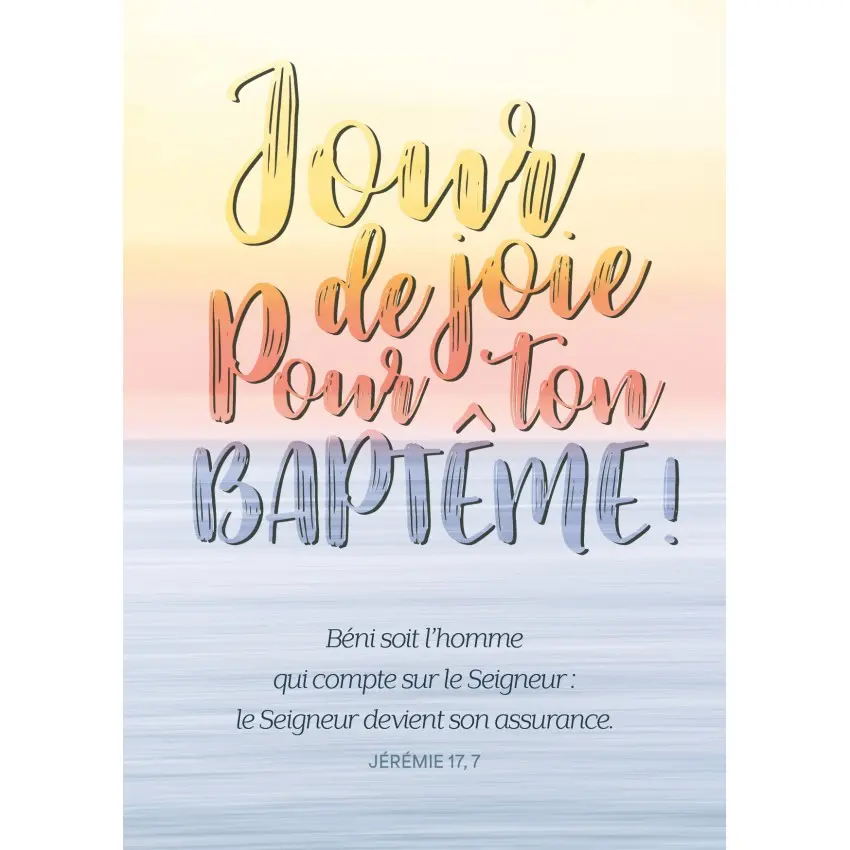 CARTE "JOUR DE JOIE POUR TON BAPTEME"