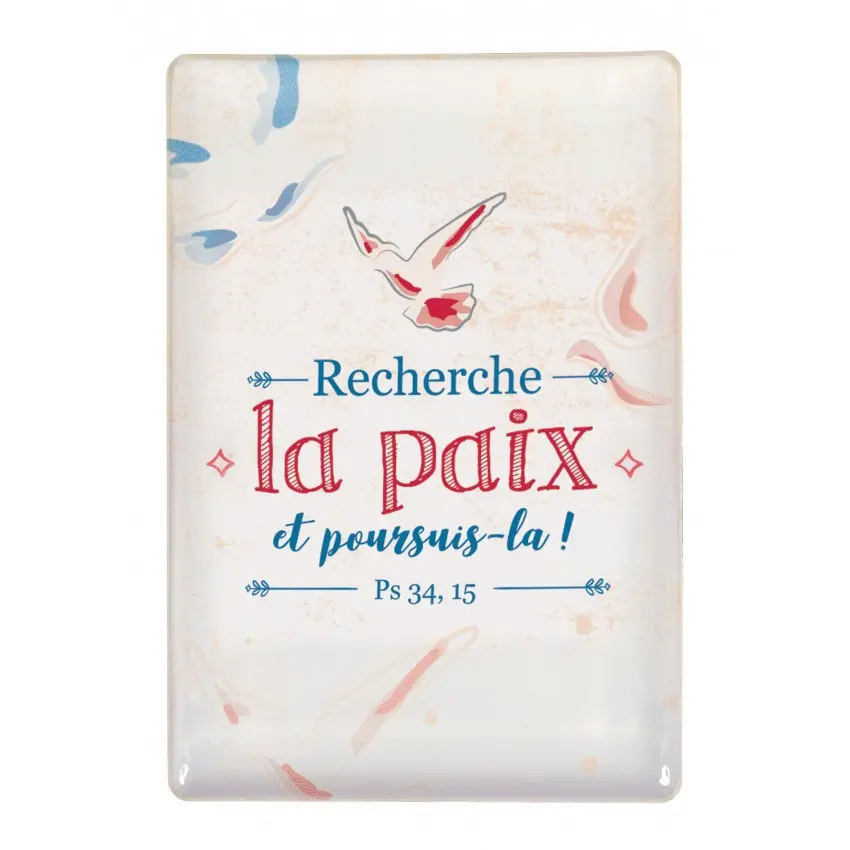 MAGNET "RECHERCHE LA PAIX ET POURSUIS LÀ"