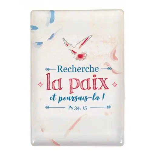 [1000000001990] MAGNET "RECHERCHE LA PAIX ET POURSUIS LÀ"